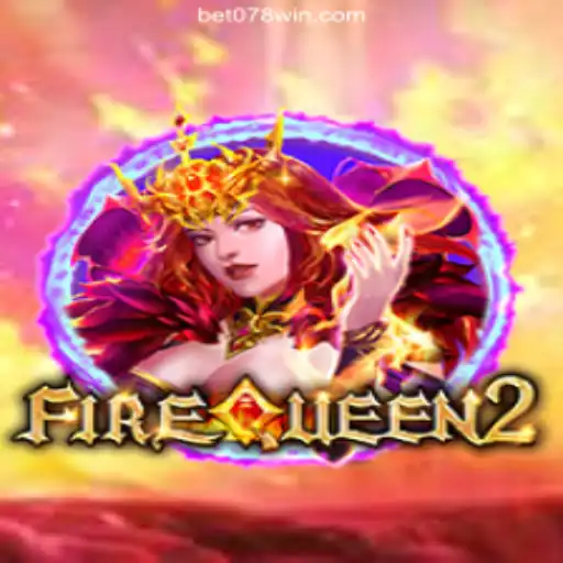 FireQueen2: Explore the Thrilling Fantasy Slots on 078win.COM Platform